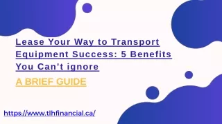 Lease Your Way to Transport Equipment Success 5 Benefits You Can’t ignore