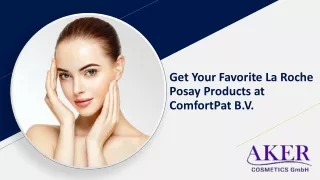 Buy La Roche Posay Products Online Wholesaler | Shop Online | Aker Cosmetics