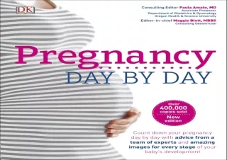 DOWNLOAD Pregnancy Day By Day: An Illustrated Daily Countdown to Motherhood, fro