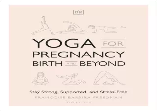 PDF Yoga for Pregnancy, Birth and Beyond: Stay Strong, Supported, and Stress-Fre