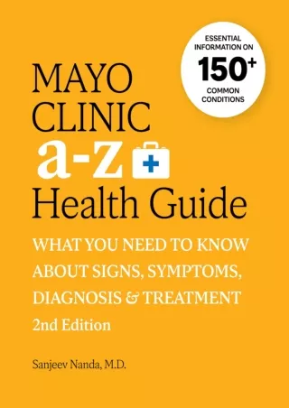 Read Book Mayo Clinic A to Z Health Guide, 2nd Edition: What You Need to Know about