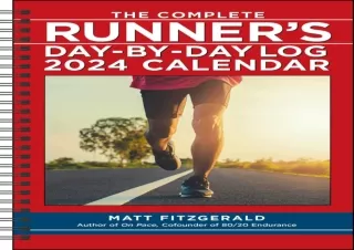 PDF DOWNLOAD The Complete Runner's Day-by-Day Log 2024 12-Month Planner Calendar