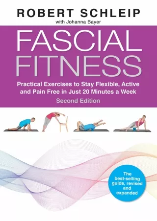 Epub Fascial Fitness, Second Edition: Practical Exercises to Stay Flexible, Active