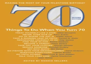 EBOOK 70 Things to Do When You Turn 70, Second Edition - 70 Achievers on How To