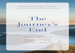 DOWNLOAD The Journey's End: An Investigation of Death and Dying In Modern Americ
