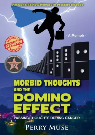 Read online  Morbid Thoughts and the Domino Effect: Passing Thoughts During Cancer