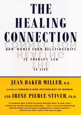 Download Book [PDF] The Healing Connection: How Women Form Relationships in Therapy and in Life