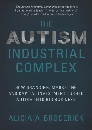 Full DOWNLOAD The Autism Industrial Complex: How Branding, Marketing, and Capital Investment