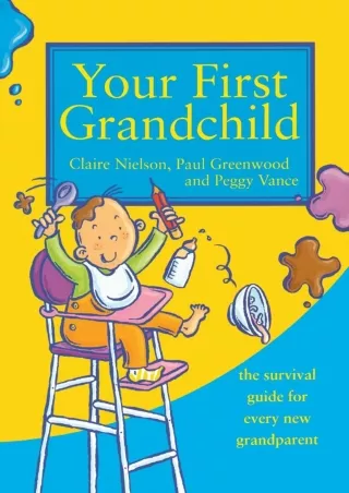 Full Pdf Your First Grandchild: Useful, touching and hilarious guide for first-time