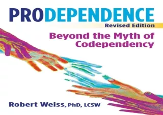 READ Prodependence: Beyond the Myth of Codependency, Revised Edition
