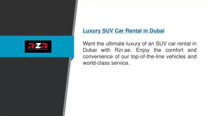 luxury suv car rental in dubai want the ultimate
