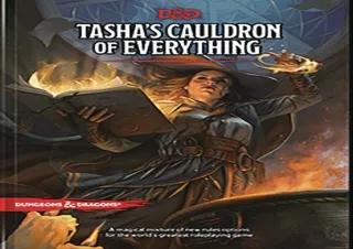 PDF DOWNLOAD Tasha's Cauldron of Everything (D&D Rules Expansion) (Dungeons & Dr