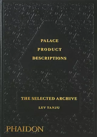 get [PDF] Download Palace Product Descriptions: The Selected Archive