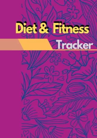 Read ebook [PDF] diet and fitness tracker: Food and Exercise for Weight Loss and Diet Plans