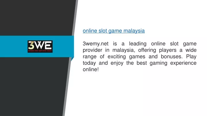 online slot game malaysia 3wemy net is a leading