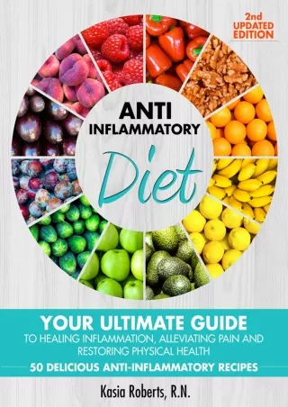 Download Book [PDF] Anti-Inflammatory Diet: Your Ultimate Guide To Healing Inflammation,