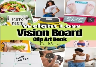 EPUB Weight Loss Vision Board Clip Art Book For Women: Program Your Mind To Lose