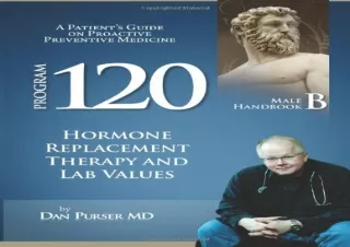 PDF DOWNLOAD The Program 120® Preventive Medicine Patient Handbook B for Males