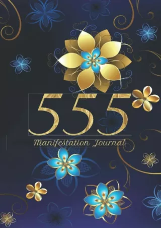 Full Pdf 555 Manifestation Journal: Gifts For Manifestors - Laws Of Attraction Planner