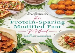 READ The Protein-Sparing Modified Fast Method: Over 120 Recipes to Accelerate We