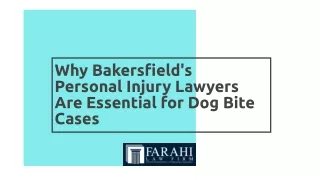 Why Bakersfield's Personal Injury Lawyers Are Essential for Dog Bite Cases