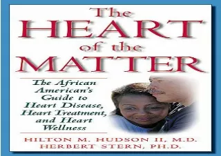 PDF DOWNLOAD The Heart of the Matter: The African American's Guide to Heart Dise