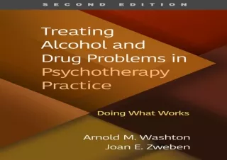 EBOOK Treating Alcohol and Drug Problems in Psychotherapy Practice: Doing What W