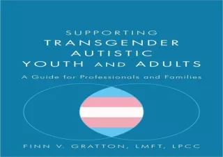 READ PDF Supporting Transgender Autistic Youth and Adults