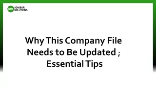 why this company file needs to be updated