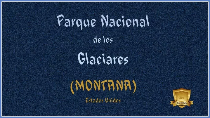 parque nacional de los glaciares montana estados