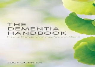 PDF The Dementia Handbook: How to Provide Dementia Care at Home
