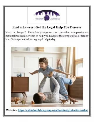 Find a Lawyer: Get the Legal Help You Deserve