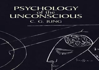 DOWNLOAD Psychology of the Unconscious