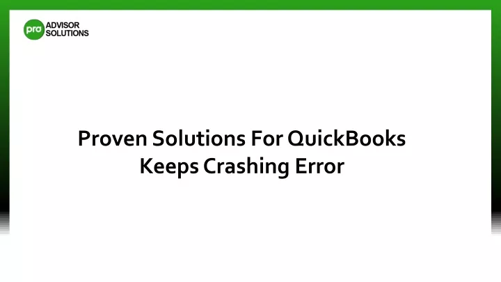 proven solutions for quickbooks keeps crashing