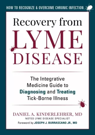 get [PDF] Download Recovery from Lyme Disease: The Integrative Medicine Guide to Diagnosing and