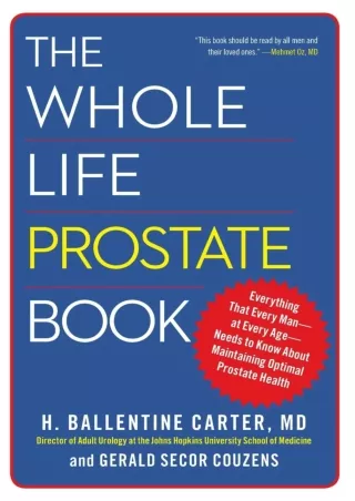 PDF_ The Whole Life Prostate Book: Everything That Every Man-at Every Age-Needs to