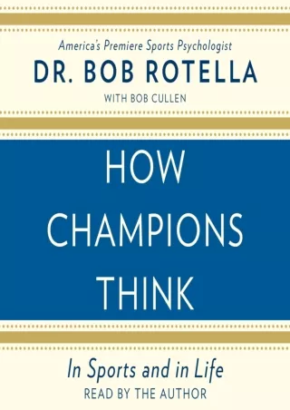get [PDF] Download How Champions Think: In Sports and in Life