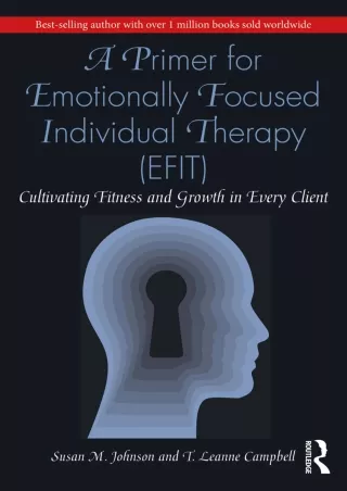 Read ebook [PDF] A Primer for Emotionally Focused Individual Therapy (EFIT)