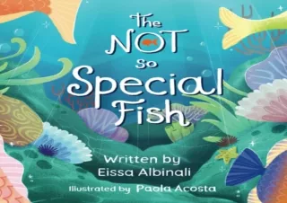 DOWNLOAD️ FREE (PDF) The Not So Special Fish | Science for Kids 6-8: Nonfiction Books for Kids | Biology Books for Kids