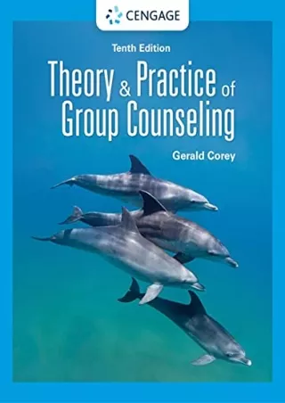 [READ DOWNLOAD] Theory and Practice of Group Counseling (MindTap Course List)