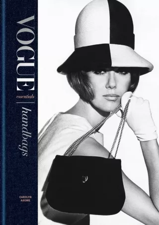 [PDF READ ONLINE] Vogue Essentials: Handbags