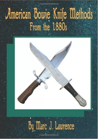 [PDF] DOWNLOAD American Bowie Knife Fighting Methods From 1880s