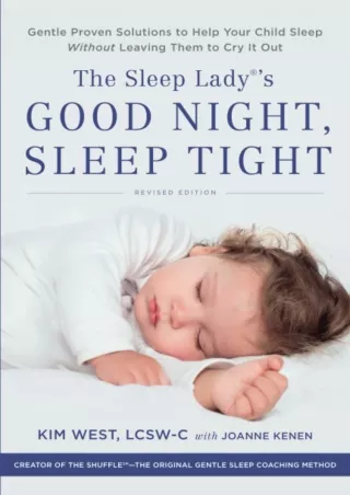 Download Book [PDF] The Sleep Lady's Good Night, Sleep Tight: Gentle Proven Solutions to Help Your