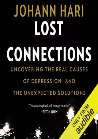 DOWNLOAD/PDF Lost Connections: Uncovering the Real Causes of Depression - and the