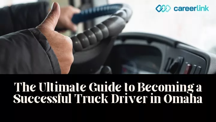the ultimate guide to becoming a successful truck