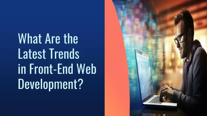 what are the latest trends in front end web development