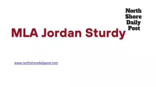 MLA Jordan Sturdy - www.northshoredailypost.com