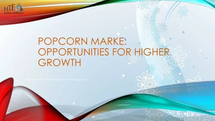 popcorn marke opportunities for higher growth