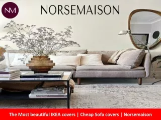 The most beautiful IKEA covers | Cheap Sofa covers | Norsemaison