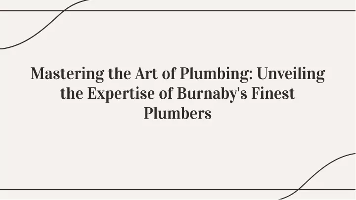 mastering the art of plumbing unveiling